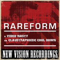 RareForm - Video Nasty And Claustrophobic Cool Down